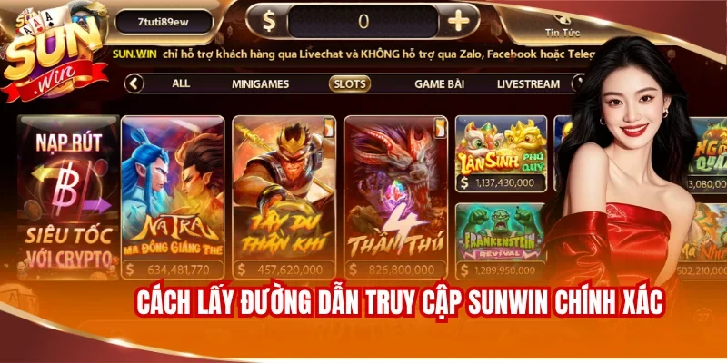 Cách lấy đường dẫn truy cập SUNWIN chính xác