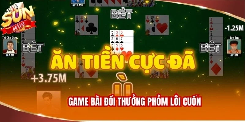 Game bài đổi thưởng Phỏm lôi cuốn