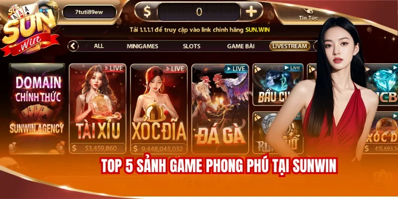 Top 5 sảnh game phong phú tại SUNWIN